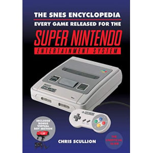 The SNES Encyclopedia: Every Game Released for the Super Nintendo Entertainment System